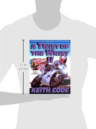 A Twist of the Wrist Vol. 2: The Basics of High-Performance