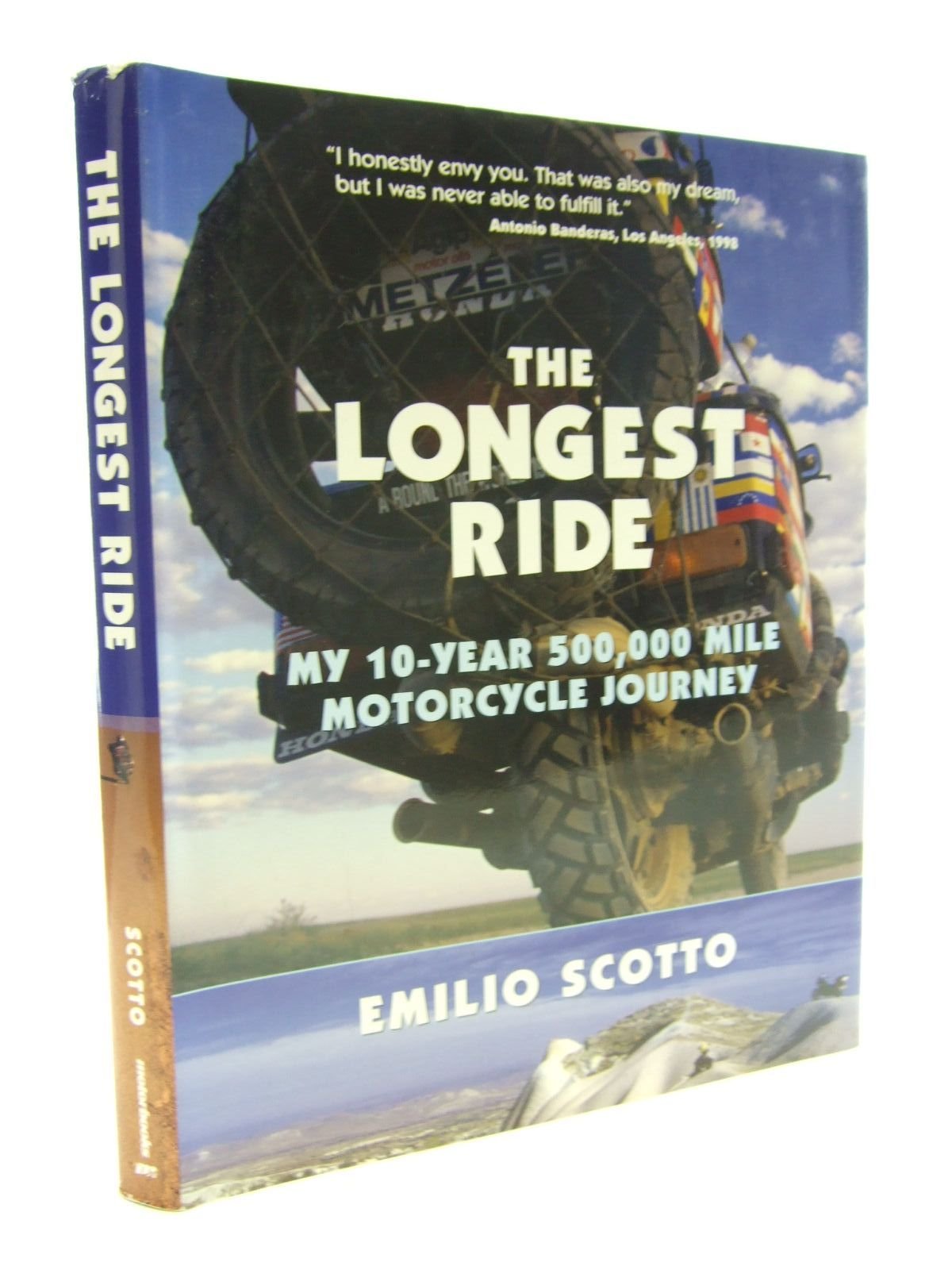 The Longest Ride: My Ten-Year 500,000 Mile Motorcycle Journey