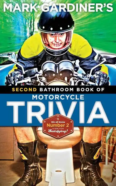 Bathroom Book of Motorcycle Trivia, Volume II - Paperback