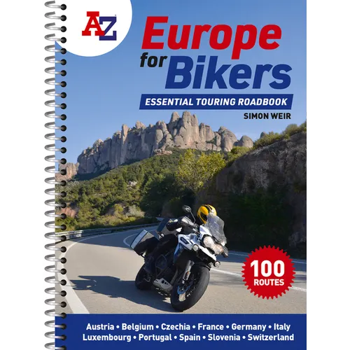 A -Z Europe for Bikers: 100 Scenic Routes Around Europe - Spiral