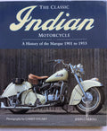 The Classic Indian Motorcycle: A History of the Marque 1901