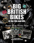 Big British Bikes of the 50s and 60s: Thunder on the Rocker Road