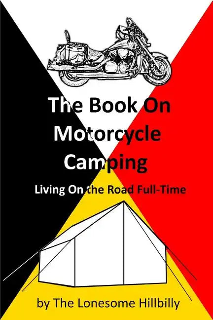 The Book On Motorcycle Camping - Paperback